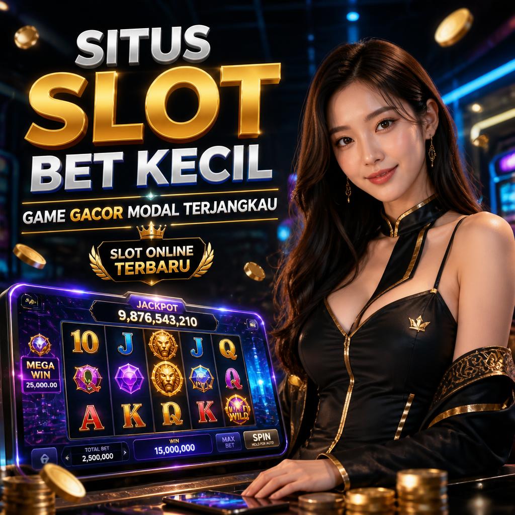 Situs Slot Bet Kecil